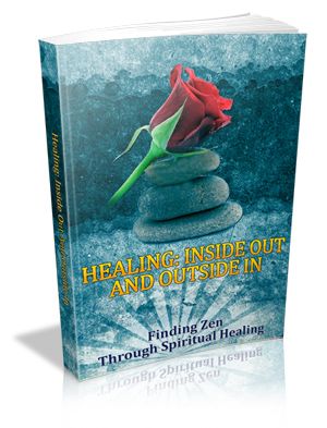 Healing: Finding Zen Through Spiritual Healing